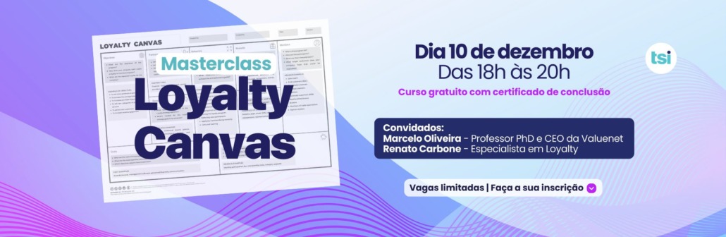 2ª Edição da Masterclass Loyalty Canvas